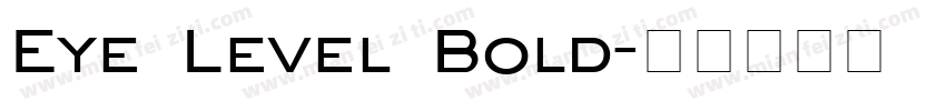 Eye Level Bold字体转换